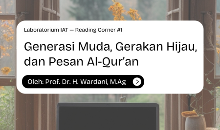 Generasi Muda, Gerakan Hijau, dan Pesan Al-Qur’an